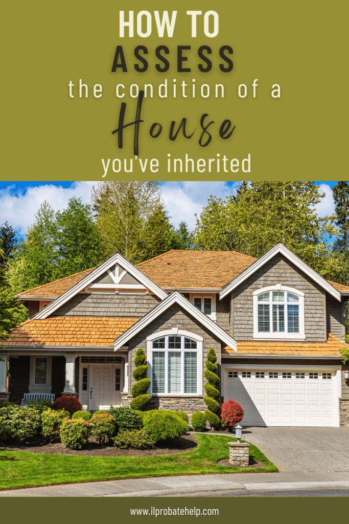 How to assess the condition of a house you've inherited