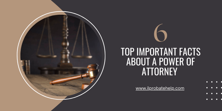 6 top important facts about a power of attorney